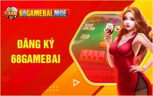 Hướng dẫn đăng ký 68 game bài nhanh chóng và chi tiết