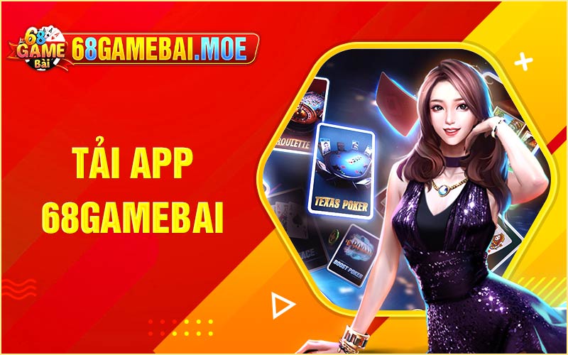 Hướng dẫn tải app 68 game bài cho IOS và Android mới nhất