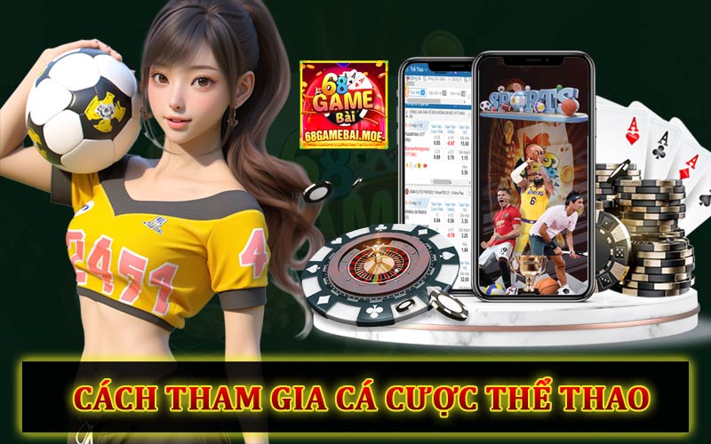 Cách tham gia cá cược thể thao trực tuyến