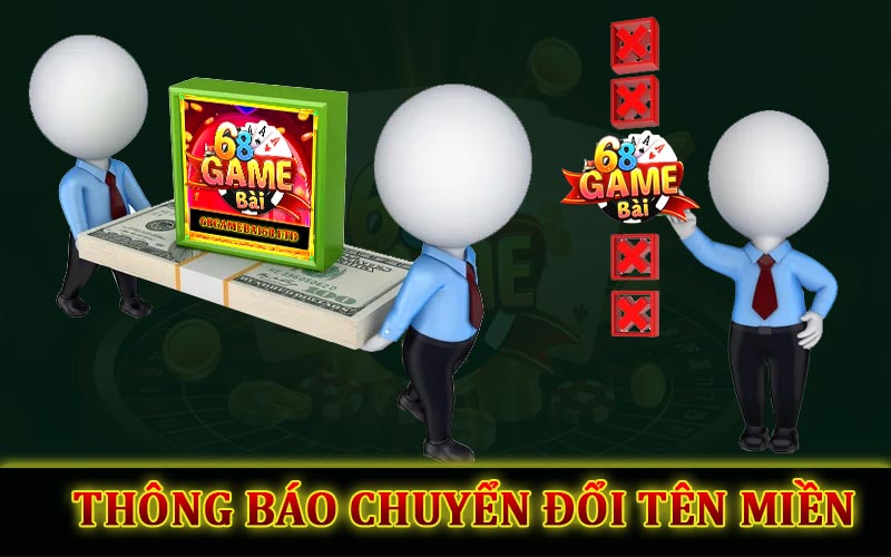 Thông báo chuyển đổi tên miền 68gamebai.moe sang 68gamebai68.ltd