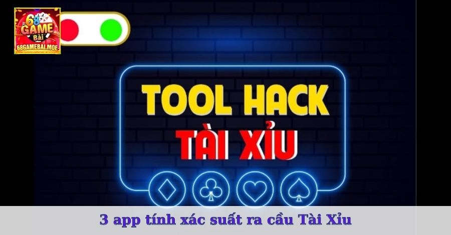 3 app tính xác suất ra cầu Tài Xỉu