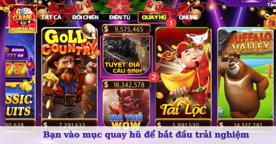 Bạn vào mục quay hũ để bắt đầu trải nghiệm