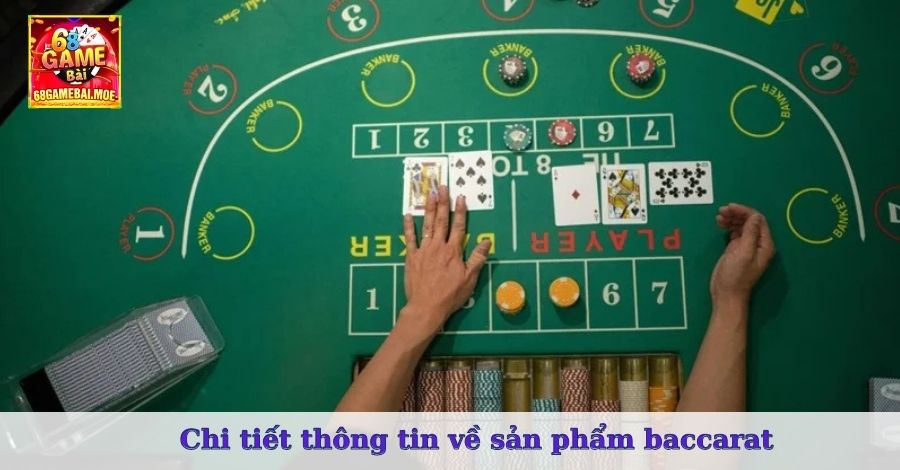 Chi tiết thông tin về sản phẩm baccarat