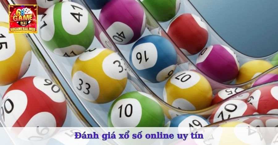 Đánh giá xổ số online uy tín