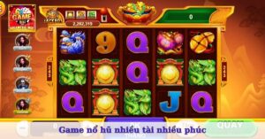 Game nổ hũ Nhiều Tài Nhiều Phúc