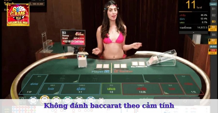 Không đánh Baccarat theo cảm tính