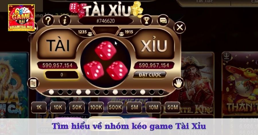 Tìm hiểu về nhóm kéo game Tài Xỉu