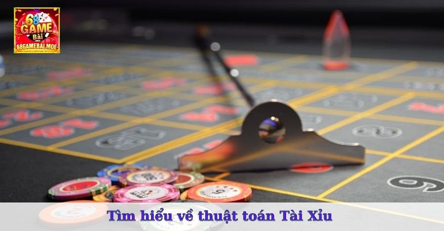 Tìm hiểu về thuật toán Tài Xỉu 