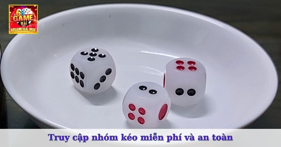 Truy cập nhóm kéo miễn phí và an toàn