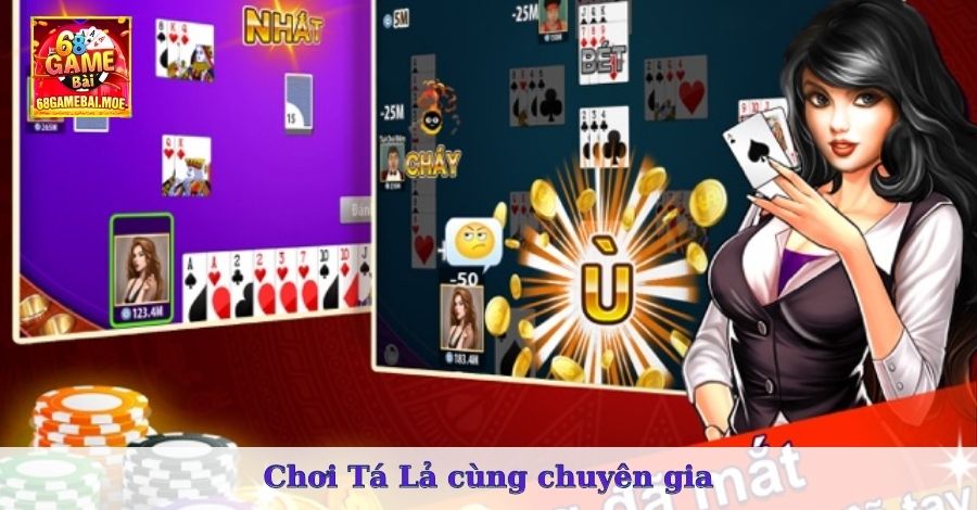 Chơi Tá Lả cùng chuyên gia