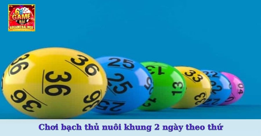 Chốt bạch thủ lô 2 ngày thông qua đầu câm