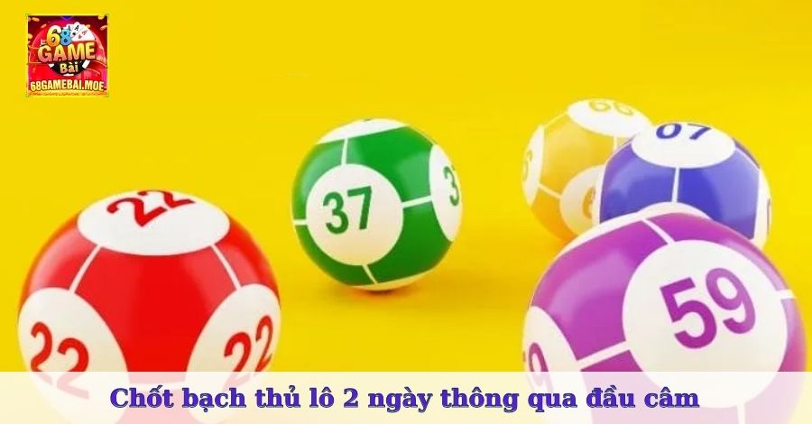 Chơi bạch thủ nuôi khung 2 ngày theo thứ