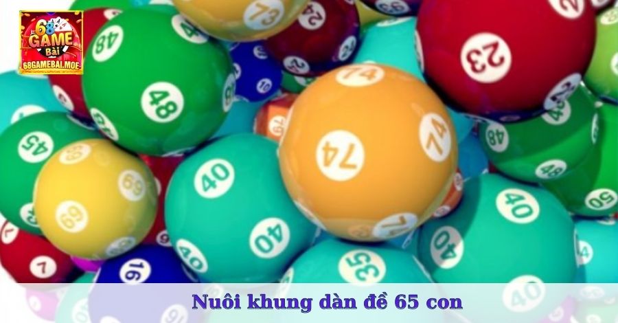 Nuôi khung dàn đề 65 con