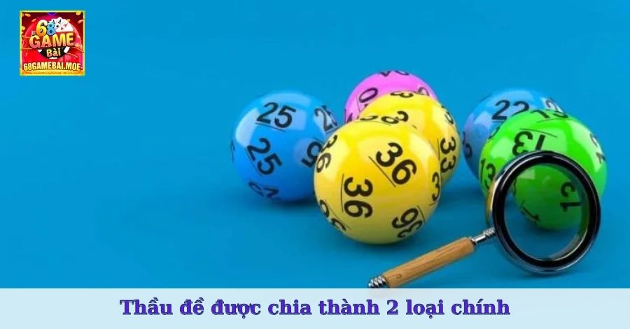 Thầu đề được chia thành 2 loại chính